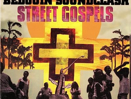 BEDOUIN SOUNDCLASH - STREET GOSPELS (VINYL) Online Sale