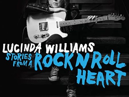 LUCINDA WILLIAMS - STORIES FROM A ROCK N ROLL HEART (VINYL) Supply